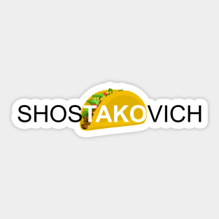 Shos'taco'vich Sticker